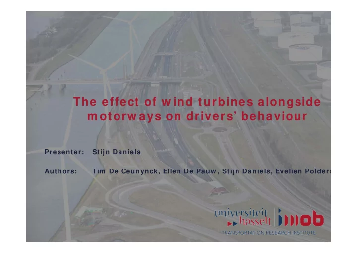 the effect of w ind turbines alongside m otorw ays on