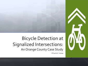 Signalized Intersections:  An Orange County Case Study  ITE at U.C. Irvine  2  Problem Definition