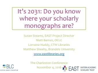 Its  2031:  Do  you  know    where  your  scholarly    monographs