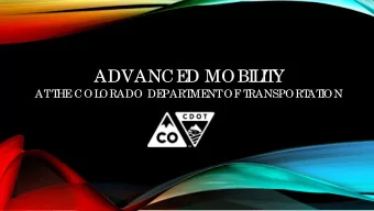 ADVANCE  D MOBI  L  I  T  Y  AT  T  HE  COL  ORADO DE  PART  ME  NT  OF  T  RANSPORT  AT  I  ON
