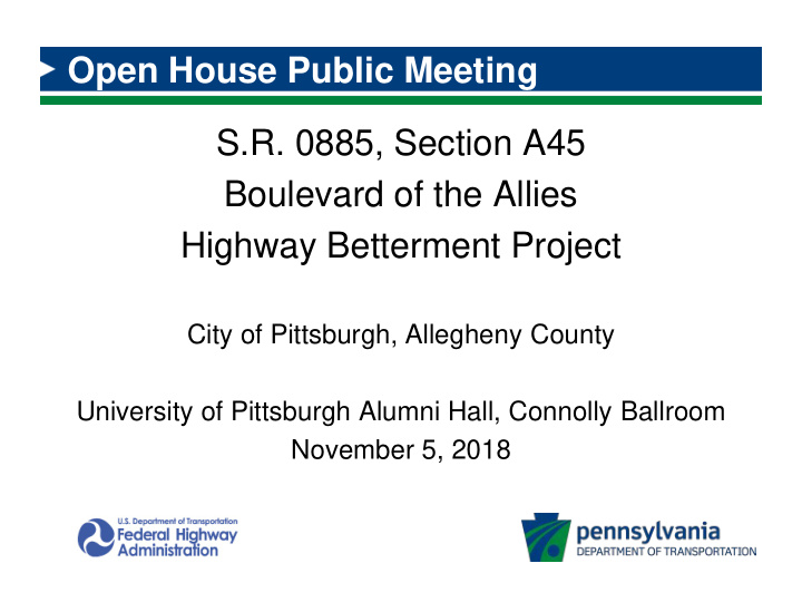 open house public meeting s r 0885 section a45 boulevard