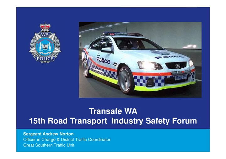 transafe wa 15th road transport industry safety forum
