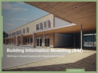 Building Information Modelling (BIM)  BIM Use in Social Housing with Westminster Council