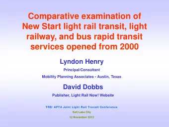 Comparative examination of  New Start light rail transit, light  railway, and bus rapid transit