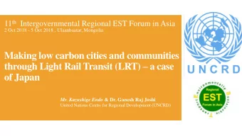 through Light Rail Transit (LRT)  a case  of Japan Mr. Kazushige Endo &amp; Dr. Ganesh Raj Joshi