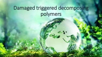 polymers  1  Problems:  Pollution.  Degradation.  2/14  What is our target?  From: Linear