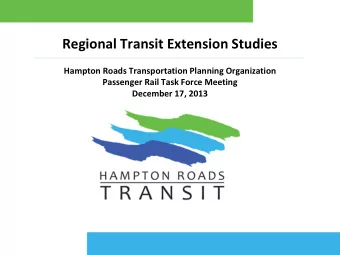 Regional Transit Extension Studies  Hampton Roads Transportation Planning Organization  Passenger