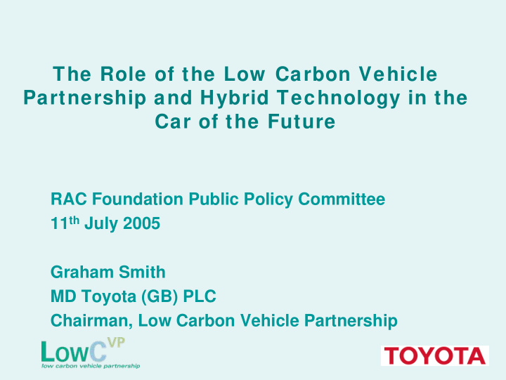 the role of the low carbon vehicle partnership and hybrid