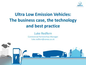 The business case, the technology  and best practice  Luke Redfern  Commercial Partnerships Manager