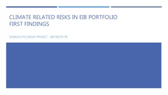 CLIMATE RELATED RISKS IN EIB PORTFOLIO  FIRST FINDINGS  SCIENCES PO GROUP PROJECT - EIB INSTITUTE