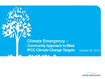Climate Emergency   Community Approach to Meet  IPCC Climate Change Targets  October 28, 2019
