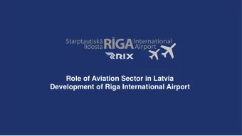 Role of Aviation Sector in Latvia  Development of Riga International Airport  Riga International