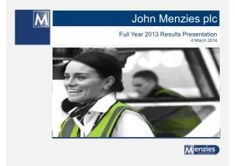 John Menzies plc  Full Year 2013 Results Presentation  4 March 2014  John Menzies plc  Paula Bell,