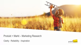 Produkt + Markt  Marketing Research  Clarity - Reliability - Inspiration  About Produkt + Markt