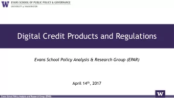 Digital Credit Products and Regulations  Evans School Policy Analysis &amp; Research Group (EPAR)