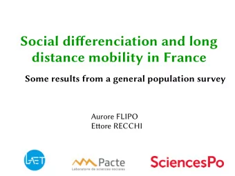 Social diffrfnciation and long  distancf mobility in Francf  Somf rfsults from a gfnfral population