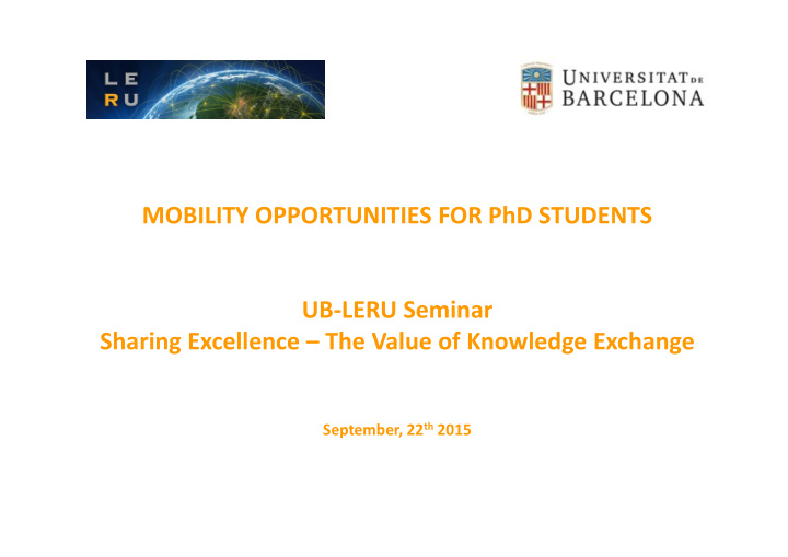 mobility opportunities for phd students ub leru seminar
