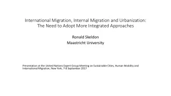 International Migration, Internal Migration and Urbanization:  The Need to Adopt More Integrated