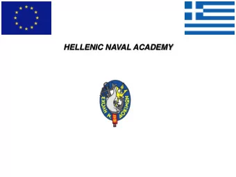 Hellenic Naval Academy  Maritime Security of the EU Residential Phase:   9  13 March 2020