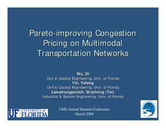 Pareto-  -improving Congestion  improving Congestion  Pareto  Pricing on Multimodal  Pricing on