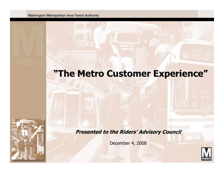 the metro customer experience