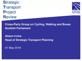 Title P roject R eview  Insert image if reqd  Cross-Party Group on Cycling, Walking and Buses