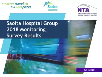 2018 Monitoring  Survey Results  June 2018  Saolta Group  Survey Overview  June 2018  Saolta Survey
