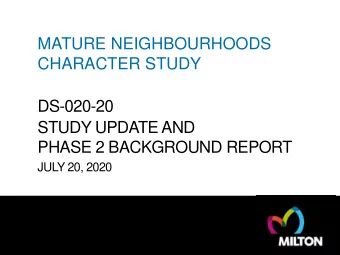 CHARACTER STUDY  DS-020-20  STUDY UPDATE AND  PHASE 2 BACKGROUND REPORT  JULY 20, 2020  Purpose