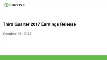 Third Quarter 2017 Earnings Release  October 26, 2017  1  FORWARD-LOOKING STATEMENTS &amp;