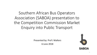 Southern African Bus Operators  Association (SABOA) presentation to  the Competition Commission