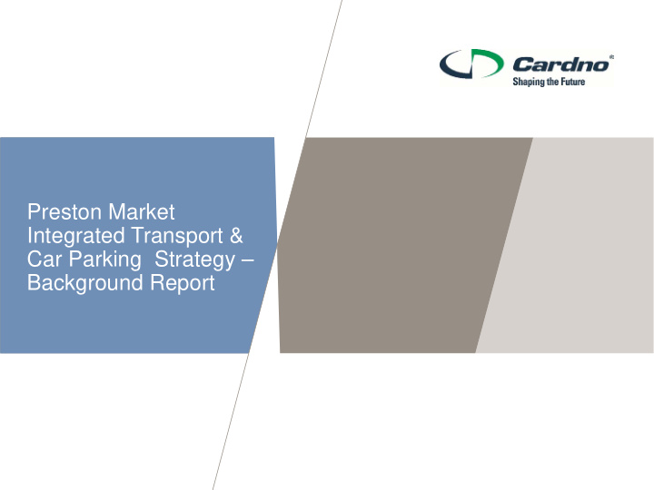 preston market integrated transport car parking strategy