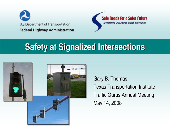 safety at signalized intersections safety at signalized