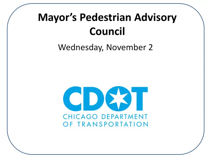 mayor s pedestrian advisory council