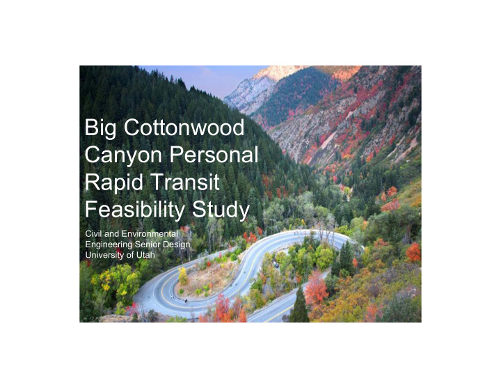big cottonwood canyon personal rapid transit feasibility