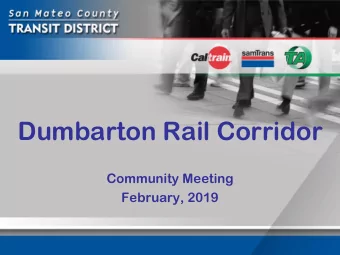 Dumbarton Rail Corridor  Community Meeting  February, 2019  Regional Transportation Challenges