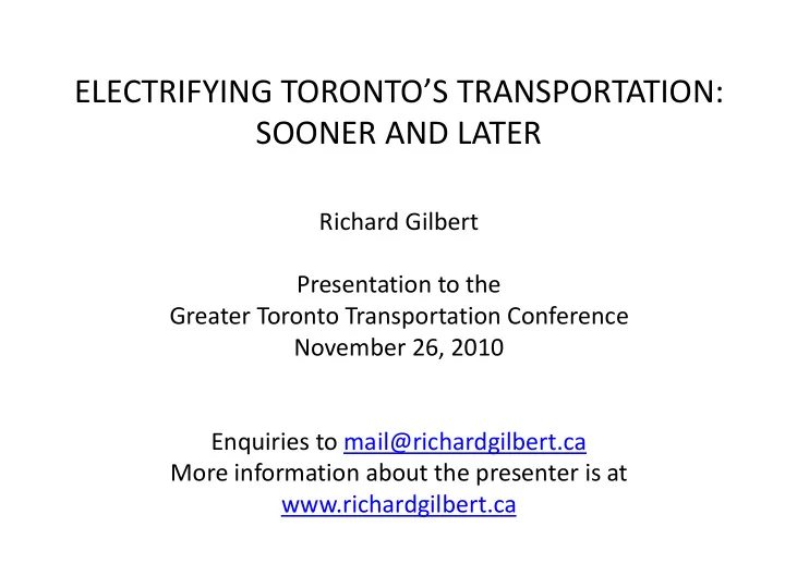 richard gilbert presentation to the greater toronto