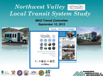 Northwest Valley  Local Transit System Study  MAG Transit Committee  September 12, 2013  Goals and