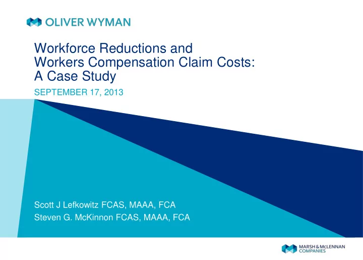 workforce reductions and workers compensation claim costs