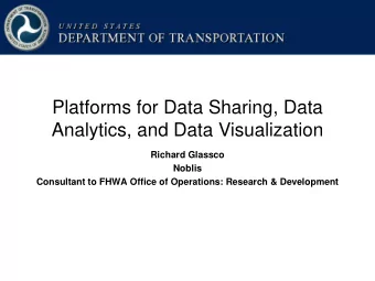Platforms for Data Sharing, Data  Analytics, and Data Visualization  Richard Glassco  Noblis