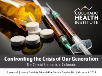 Town Hall | House Districts 36 and 40  Senate District 28 | February 3, 2018  Key Takeaways  1.