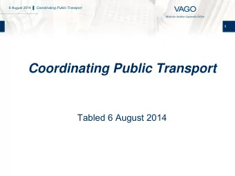Coordinating Public Transport  Tabled 6 August 2014 6 August 2014   Coordinating Public