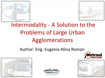 Problems of Large Urban  Agglomerations  Author: Eng. Eugenia Alina Roman  DN1  A3  DN2  DN7  DN3