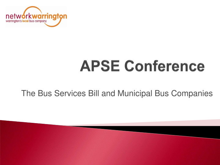 the bus services bill and municipal bus companies summary