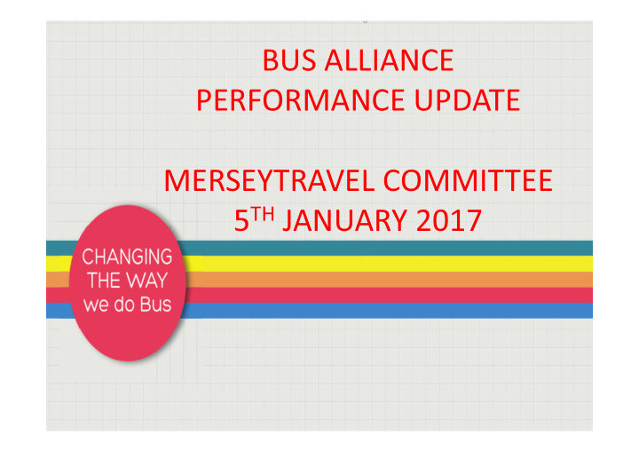 bus alliance performance update merseytravel committee 5