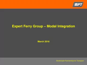 Expert Ferry Group  Modal Integration  March 2016  Strathclyde Partnership for Transport
