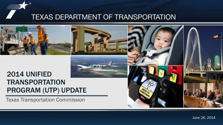 2014 unified transportation program utp update