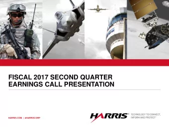 EARNINGS CALL PRESENTATION  HARRIS.COM  |  #HARRISCORP  Forward-looking statements  Statements in