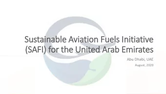 (SAFI) for the United Arab Emirates  Abu Dhabi, UAE  August, 2020  Importance of the UAE in