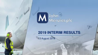 2019 INTERIM RESULTS  13 August 2019  H1 2019 OVERVIEW  o  o  Top line revenue 649.9m, an