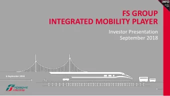 FS GROUP  INTEGRATED MOBILITY PLAYER  Investor Presentation  September 2018  6 September 2018